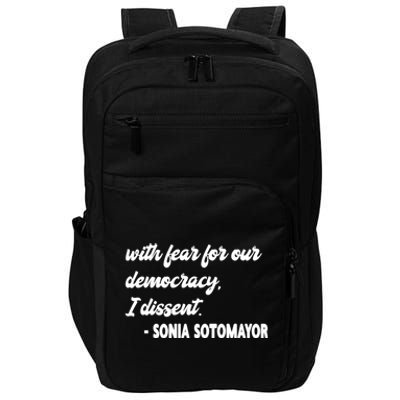 With Fear For Our Democracy I Dissent Funny Immunity Quote Impact Tech Backpack