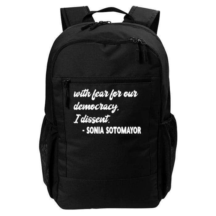 With Fear For Our Democracy I Dissent Funny Immunity Quote Daily Commute Backpack