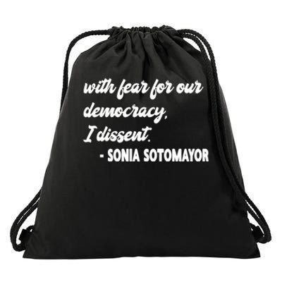 With Fear For Our Democracy I Dissent Funny Immunity Quote Drawstring Bag