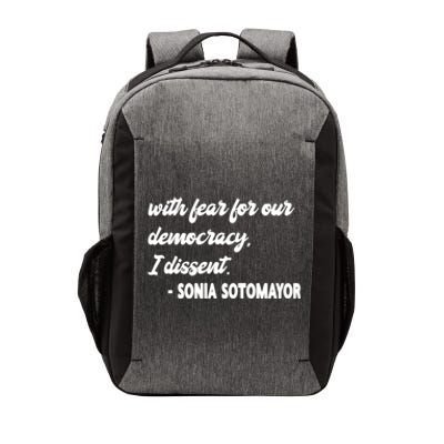 With Fear For Our Democracy I Dissent Funny Immunity Quote Vector Backpack