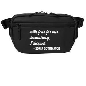 With Fear For Our Democracy I Dissent Funny Immunity Quote Crossbody Pack