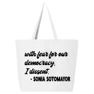 With Fear For Our Democracy I Dissent Funny Immunity Quote 25L Jumbo Tote