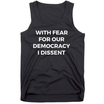 With Fear For Our Democracy I Dissent Tank Top