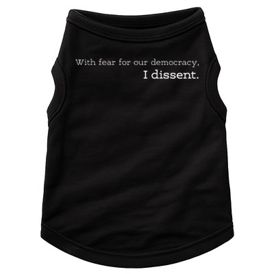 With Fear For Our Democracy I Dissent Supreme Court Scotus Doggie Tank
