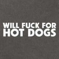 Will Fuck For Hot Dogs Funny Sarcastic Jokes Cotton Canvas Backpack
