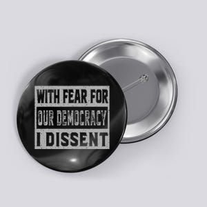 With Fear For Our Democracy Bold Statement Button