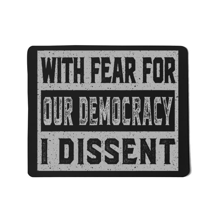 With Fear For Our Democracy Bold Statement Mousepad