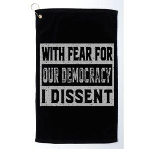 With Fear For Our Democracy Bold Statement Platinum Collection Golf Towel