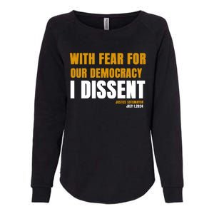 With Fear For Our Democracy I Dissent Funny Immunity Quote Womens California Wash Sweatshirt