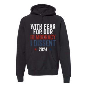 With Fear For Our Democracy Bold Statement Premium Hoodie