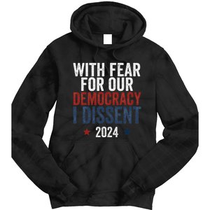 With Fear For Our Democracy Bold Statement Tie Dye Hoodie