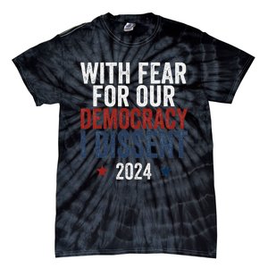 With Fear For Our Democracy Bold Statement Tie-Dye T-Shirt