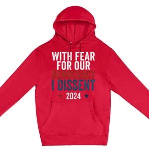 With Fear For Our Democracy Bold Statement Premium Pullover Hoodie