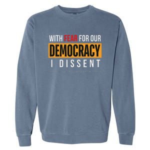 With Fear For Our Democracy Bold Statement Garment-Dyed Sweatshirt