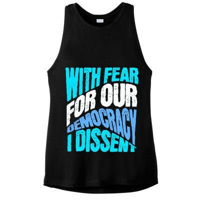 With Fear For Our Democracy I Dissent Ladies PosiCharge Tri-Blend Wicking Tank
