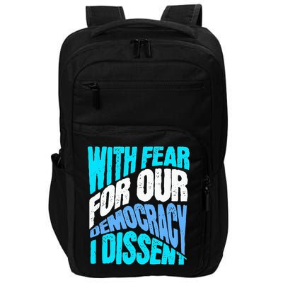 With Fear For Our Democracy I Dissent Impact Tech Backpack