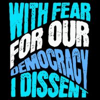 With Fear For Our Democracy I Dissent Impact Tech Backpack