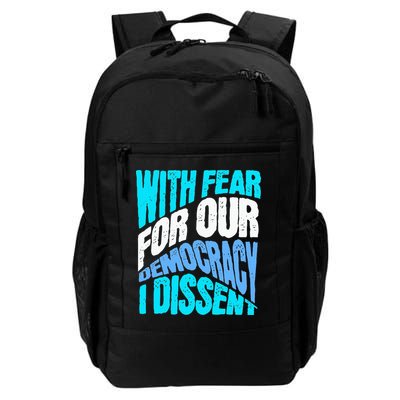 With Fear For Our Democracy I Dissent Backpack
