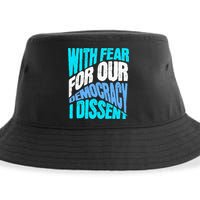With Fear For Our Democracy I Dissent Sustainable Bucket Hat