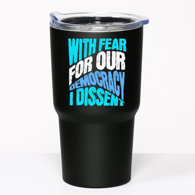 With Fear For Our Democracy I Dissent Tumbler
