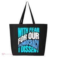 With Fear For Our Democracy I Dissent 25L Jumbo Tote