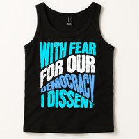 With Fear For Our Democracy I Dissent Tank Top