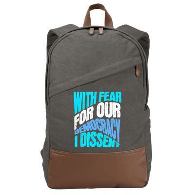 With Fear For Our Democracy I Dissent Cotton Canvas Backpack