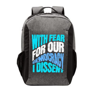 With Fear For Our Democracy I Dissent Vector Backpack