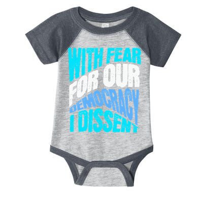 With Fear For Our Democracy I Dissent Infant Baby Jersey Bodysuit