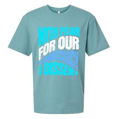 With Fear For Our Democracy I Dissent Sueded Cloud Jersey T-Shirt