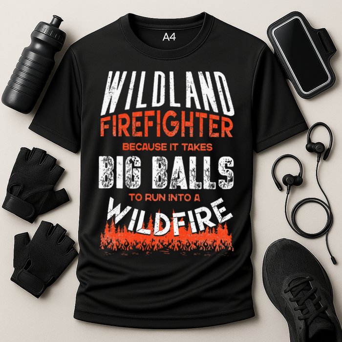 Wildland Firefighter Fireman Firefighting Quote Cooling Performance Crew T-Shirt