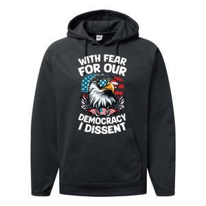 With Fear For Our Democracy I Dissent Performance Fleece Hoodie