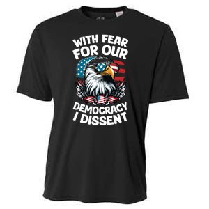 With Fear For Our Democracy I Dissent Cooling Performance Crew T-Shirt