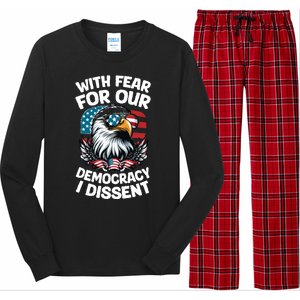 With Fear For Our Democracy I Dissent Long Sleeve Pajama Set