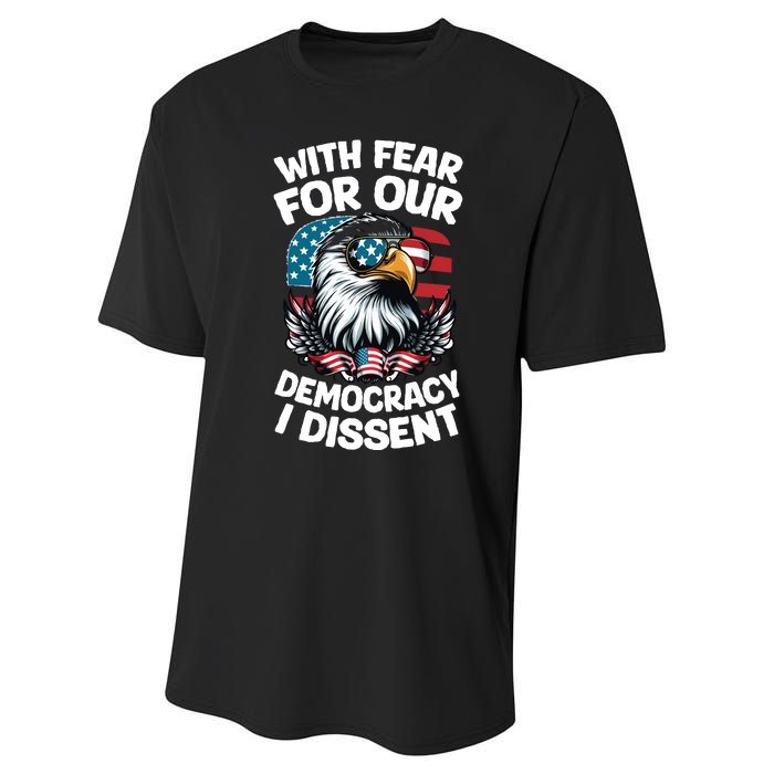 With Fear For Our Democracy I Dissent Performance Sprint T-Shirt