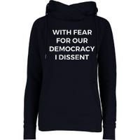 With Fear For Our Democracy I Dissent Raglan Baseball Womens Funnel Neck Pullover Hood