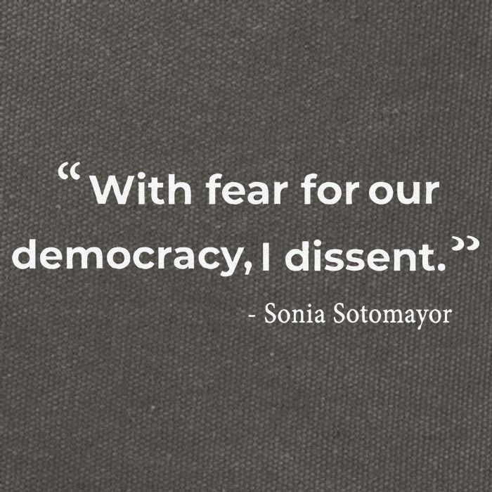 With Fear For Our Democracy I Dissent Sonia Sotomayor Quote Cotton Canvas Backpack