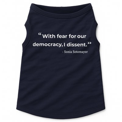 With Fear For Our Democracy I Dissent Sonia Sotomayor Quote Doggie Tank