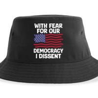 With Fear For Our Democracy I Dissent Sustainable Bucket Hat