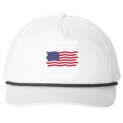 With Fear For Our Democracy I Dissent Snapback Five-Panel Rope Hat