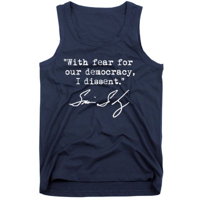 With Fear For Our Democracy I Dissent. Justice Sotomayor Tank Top