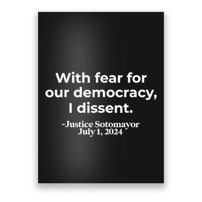 With Fear For Our Democracy I Dissent Poster