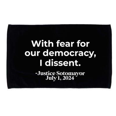 With Fear For Our Democracy I Dissent Microfiber Hand Towel