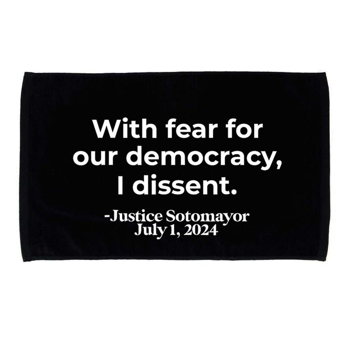 With Fear For Our Democracy I Dissent Microfiber Hand Towel