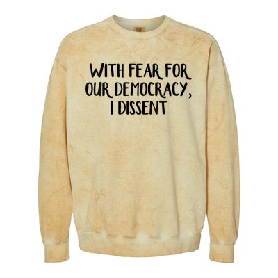 With Fear For Our Democracy I Dissent Trending Design Colorblast Crewneck Sweatshirt