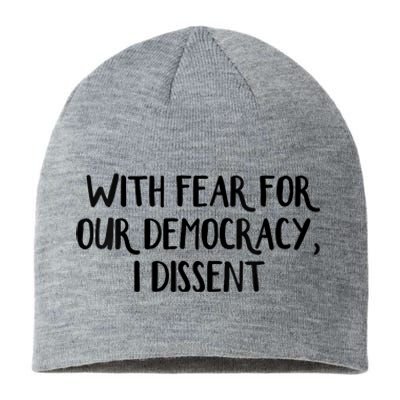 With Fear For Our Democracy I Dissent Trending Design Sustainable Beanie