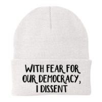 With Fear For Our Democracy I Dissent Trending Design Knit Cap Winter Beanie