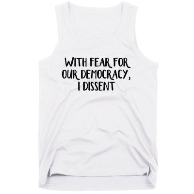 With Fear For Our Democracy I Dissent Trending Design Tank Top