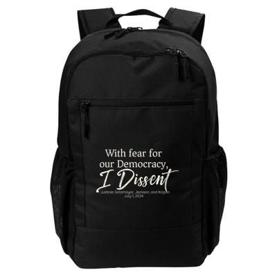 With Fear For Our Democracy I Dissent Scotus Immunity Case Daily Commute Backpack