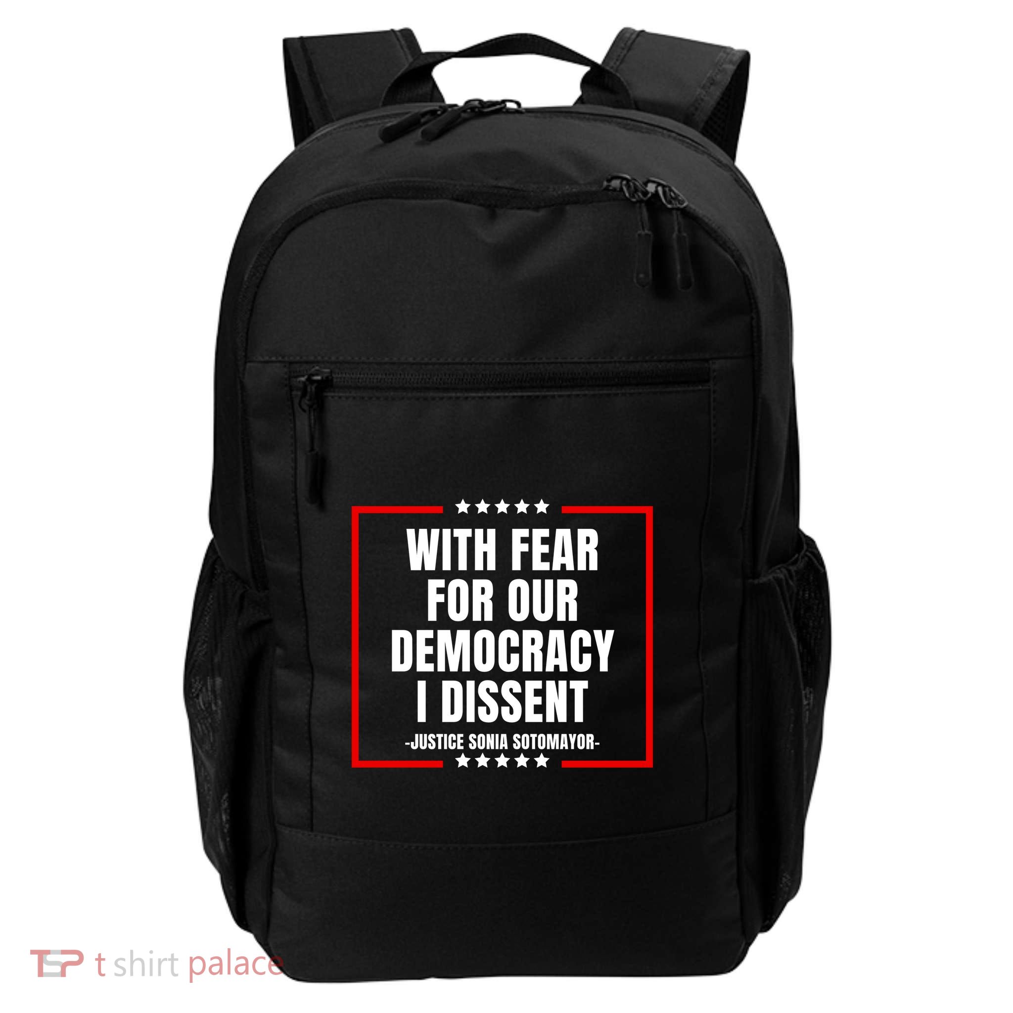 With Fear For Our Democracy I Dissent Daily Commute Backpack